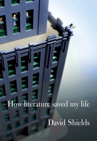 Cover of How Literature Changed My Life by David Shields