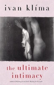 The Ultimate Intimacy by Ivan Klima book cover